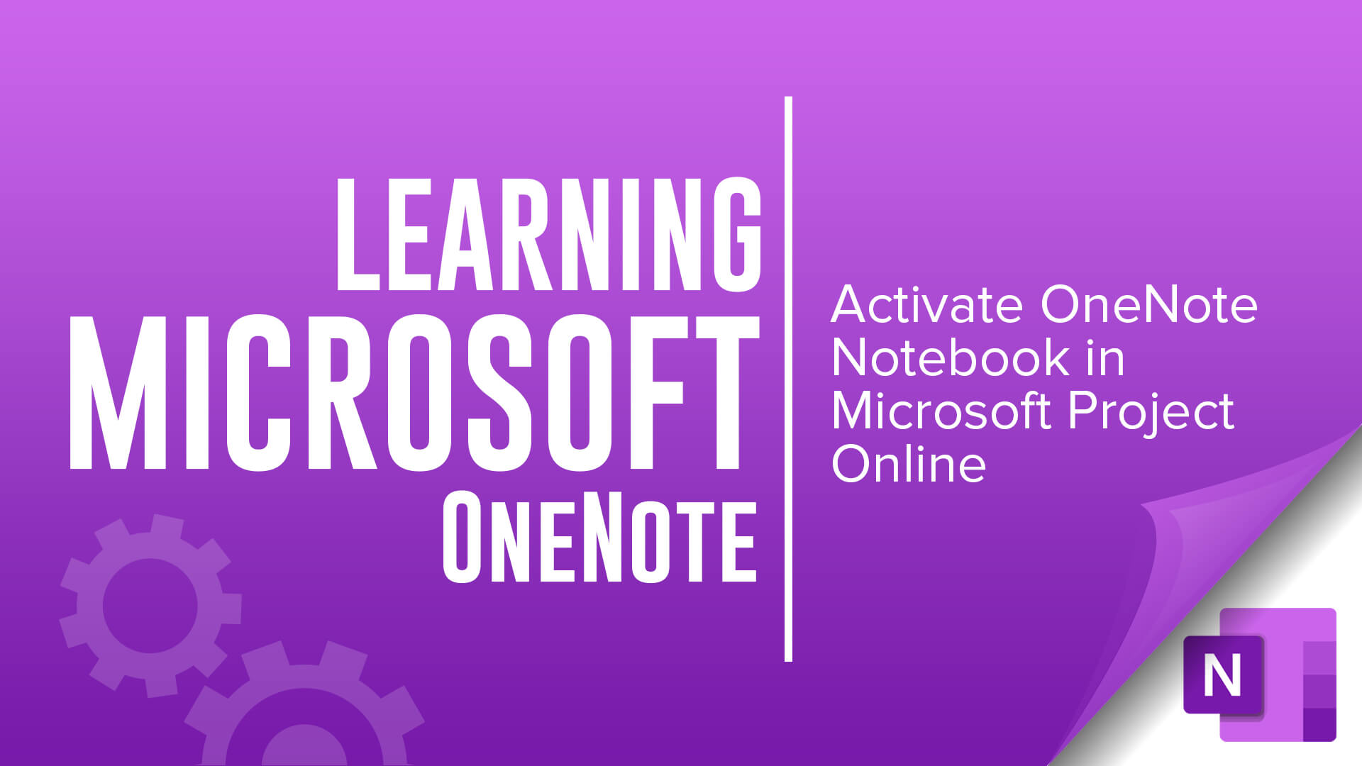 learning Microsoft OneNote - Activate OneNote Notebook in Microsoft Project Online