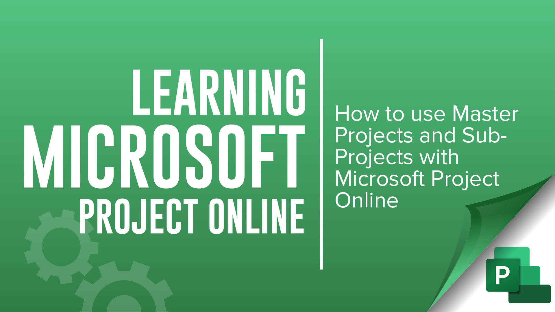 learning microsoft project online - how to use master projects and subprojects with microsoft project online