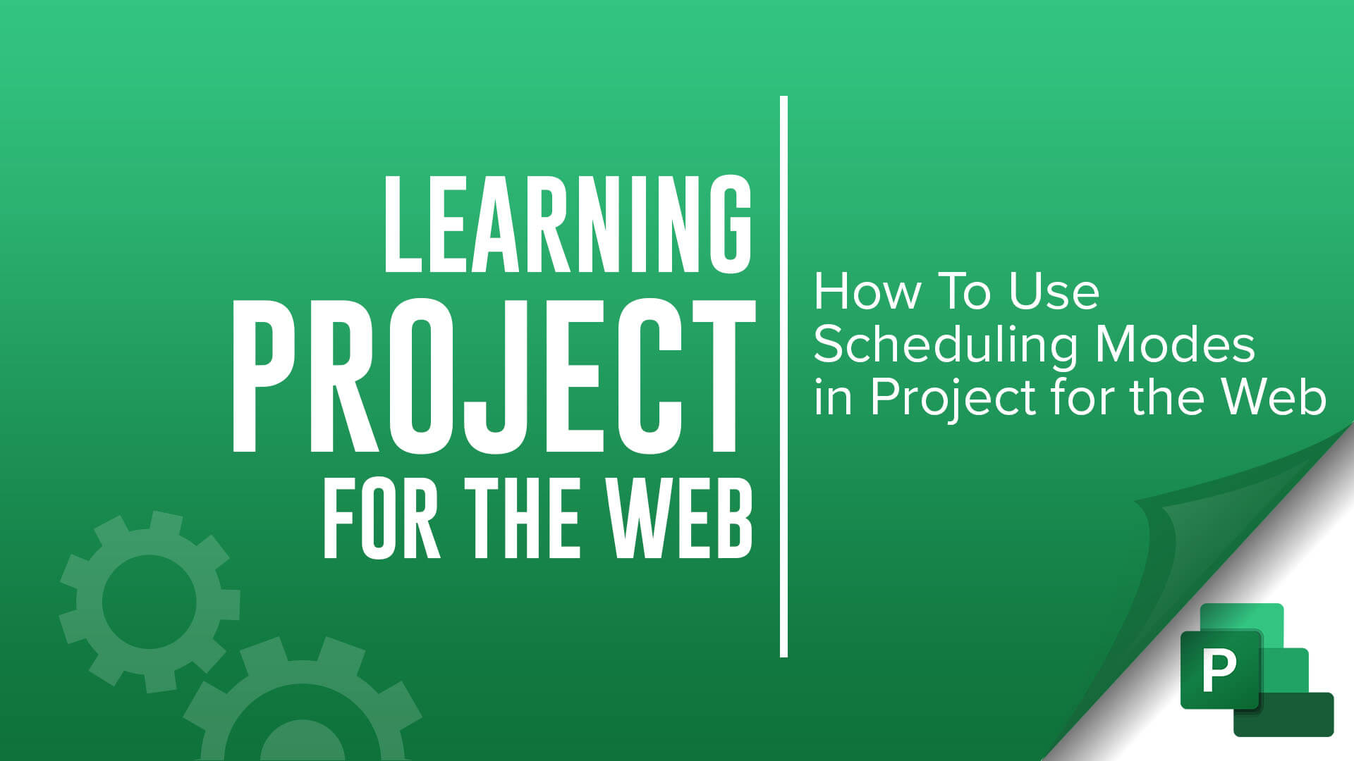 learning Project for the Web - how to use scheduling modes in project for the web