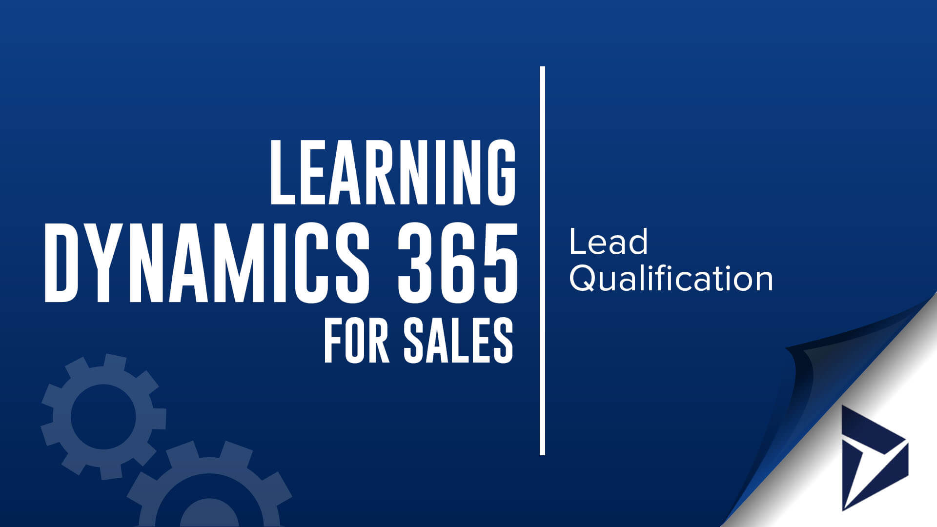 learn Dynamics 365 for Sales - lead qualification
