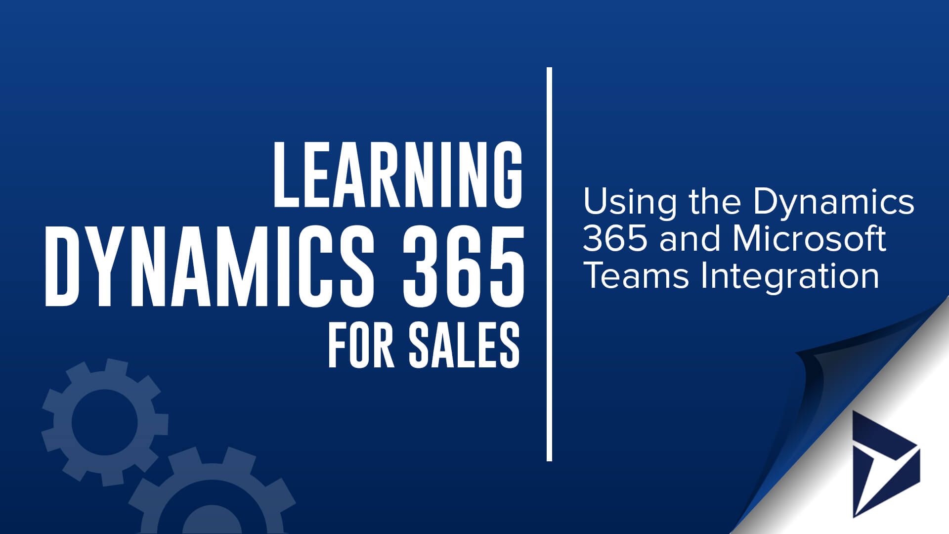 Using The Dynamics 365 and Microsoft Teams Integration